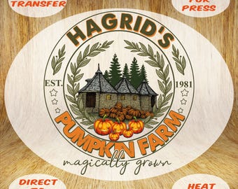 May include: A circular DTF transfer design featuring "Hagrid's Pumpkin Farm" with a house, pumpkins, and text. The design includes the text "EST. 1981" and "magically grown". The design is ready for heat press.
