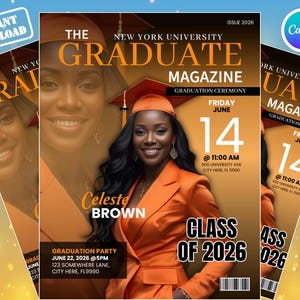 May include: Magazine cover for New York University's Graduate Magazine, featuring a woman in an orange graduation gown and cap. The cover includes the text "Class of 2026" and details for a graduation ceremony and party.