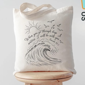Isaiah 43:2 Tote Bag, Christian Canvas Bag, Faith Scripture Tote, Ocean Wave Bible Verse Gift