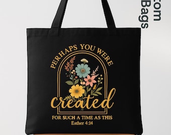 Perhaps You Were Created for Such a Time as This Tote Bag, Vintage Christian Tote, Bible Verse Faith Bag, Religious Gift Tote,Christian Tote