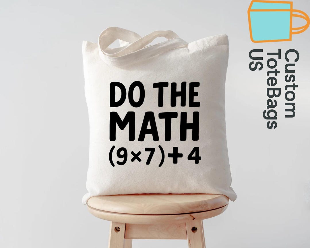 Funny Math Teacher Tote Bag, Math Meme Tote, Teacher Gift Bag ...