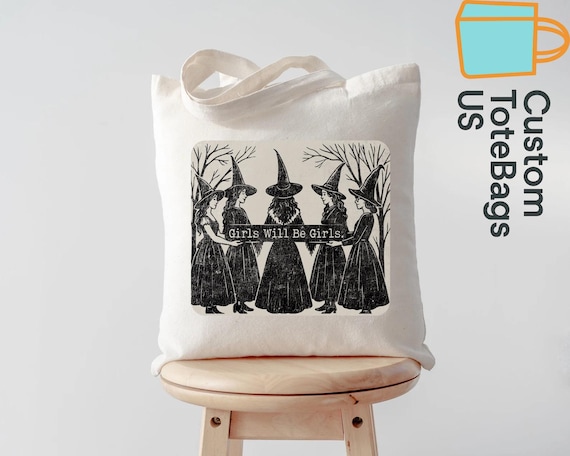 Witch Tote Bag, Girls Will Be Girls Tote, Halloween Gift Bag, Gothic Witchy Aesthetic Bag, Halloween Trick or Treat Bag, Halloween Gift