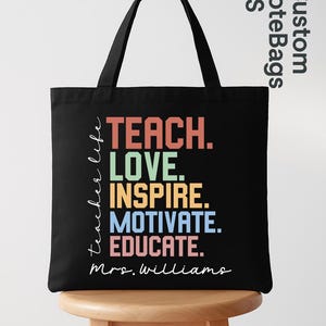 Teacher Tote Bag, Teach Love Inspire Motivate Educate Bag, Custom Name Teacher Tote, Back to School Teacher Bag, Teacher Appreciation Gift
