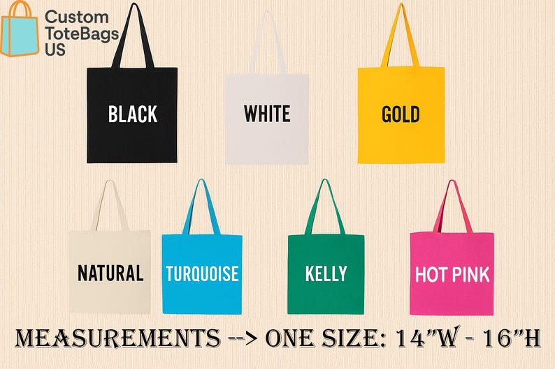 May include: Selection of tote bags in black, white, gold, natural, turquoise, kelly green, and hot pink. Each bag features a matching handle and the color name printed on the front. The bags measure 35.5 cm wide and 40.6 cm high.