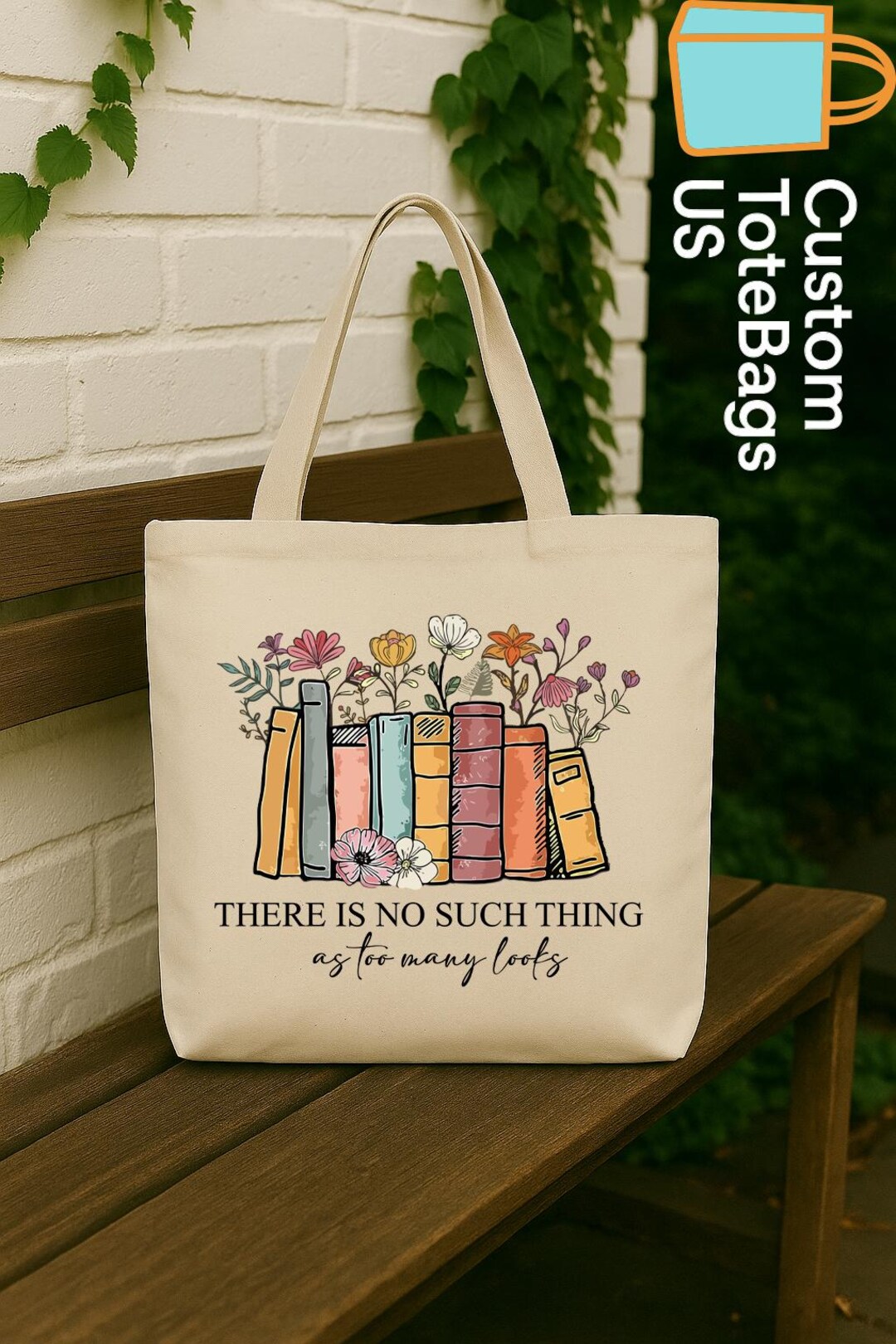 Book Lover Tote Bag, There is No Such Thing as Too Many Books Tote ...