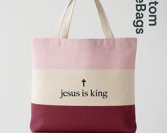 Jesus Is King Tote Bag, Christian Faith Tote, Religious Mom Bag, Jesus Lover Tote, Christian Gift for Women, Faith Quote Tote Bag