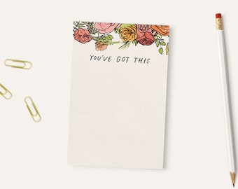 YOUVE GOT THIS | inspirational notepad, tear off notepad, floral notepad, sustainable gifts, small notepad, office gifts, cute notepad