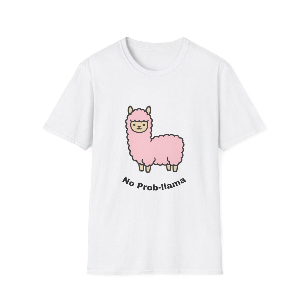 Funny Alpaca T-shirt, No Prob-llama Shirt, Cute Animal Tee, Gift for ...