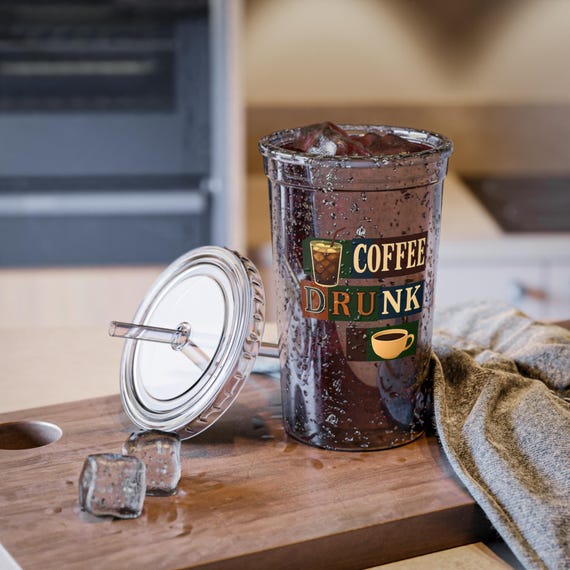 Coffee Drunk Acrylic Travel Cup: Reusable 16oz Insulated Mug