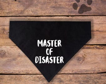 Master of Disaster Over the Collar Dog Bandana| Funny Dog Bandana| Dog Lover Gift