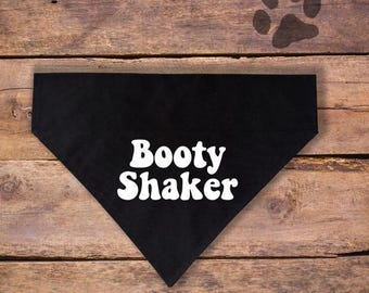 Booty Shaker Over the Collar Dog Bandana| Funny Dog Bandana| Dog Lover Gift
