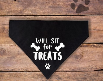 Will Sit For Treats Over the Collar Dog Bandana| Funny Dog Bandana| Dog Lover Gift