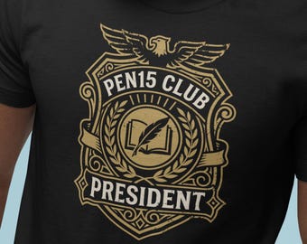 PEN15 Shirt, Funny Shirt Exchange Gift, Inappropriate Millennial Humor Tee
