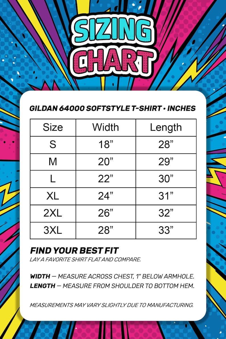 May include: A sizing chart for a Gildan 64000 Softstyle t-shirt with a comic book style background. The table lists sizes S through 3XL with corresponding width and length measurements in inches. Instructions for measuring are included at the bottom.