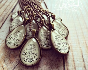 earth has no sorrow that heaven can&#39;t heal (Revelation 21:4) necklace