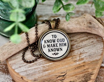 to know God & make Him known pendant necklace