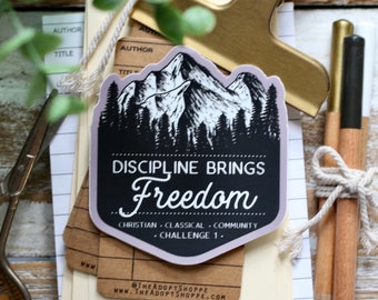 Discipline Brings FREEDOM Challenge 1 Classical Conversations waterproof vinyl sticker