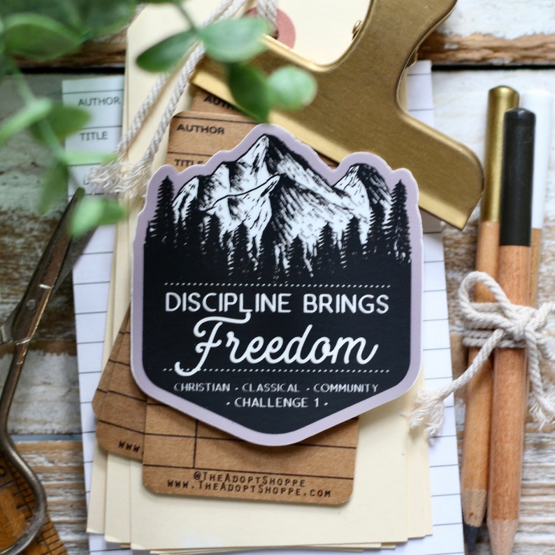 Discipline Brings FREEDOM Challenge 1 Classical Conversations ...