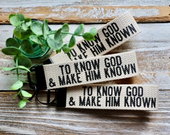 to know God & make Him known canvas keychain wristlet