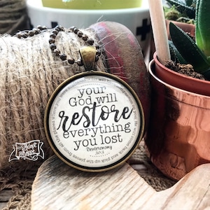 your God will restore everything you lost (Deuteronomy 30:3) necklace