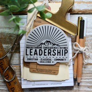 Understanding Consequences Defines LEADERSHIP Challenge 4 Classical Conversations waterproof vinyl sticker