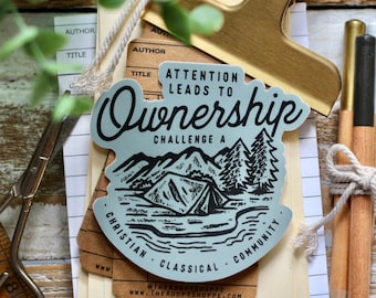 Attention Leads to OWNERSHIP Challenge A Classical Conversations waterproof vinyl sticker