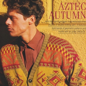May include: A button-down cardigan with an Aztec pattern in shades of yellow, orange, and red. The knitwear features geometric designs and is described as having an Aztec influence. The text "AZTEC AUTUMN" is visible.