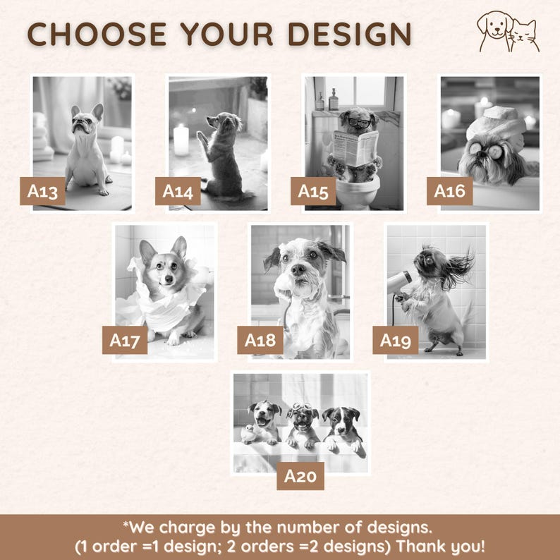 Puede incluir: Una selecci&oacute;n de retratos de perros en blanco y negro, cada uno en una pose &uacute;nica, con el texto "CHOOSE YOUR DESIGN" en la parte superior. Cada imagen est&aacute; etiquetada con una letra y un n&uacute;mero, de A13 a A20. El texto inferior explica la estructura de precios.