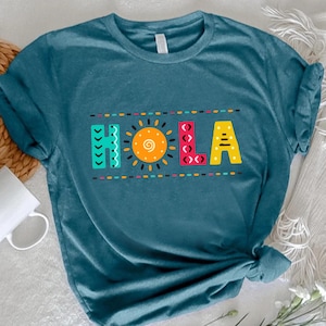 Spanish Hola Tshirt,Hola Shirt,Hello Spanish Shirt,Hello in Spanish,Latina Girl Tee,Hola Gift,Spanish Teacher Gifts,Latina Woman Shirt