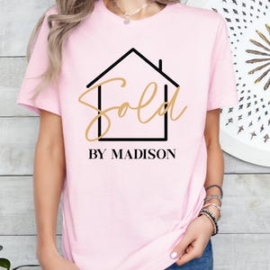 Realtor Shirts, Custom Realtor Shirt, Sold By Realtor Shirts, Real Estate Shirts, Gift for Realtor, Custom Real Estate Shirt, Gift for Her
