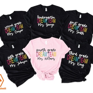 Customized Name Teacher and Grade Tees, Custom Teacher Team Shirts, Personalized School Tees, Teacher Dream Team Shirts, Back to School Gift