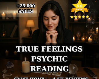 May include: A person in a black hooded top with hands clasped, positioned behind a table with a lit candle, tarot cards, and a crystal ball. Text reads: +25.000 SALES, 5.0 RATING, TRUE FEELINGS PSYCHIC READING, SAME HOUR | +4.5K REVIEWS.