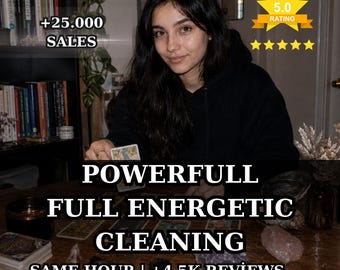 May include: A person with long dark hair wearing a black hoodie, holding a tarot card over a wooden table covered in crystals and card decks. Text overlays include +25.000 SALES, 5.0 RATING, POWERFULL FULL ENERGETIC CLEANING, and SAME HOUR | +4.5K REVIEWS.