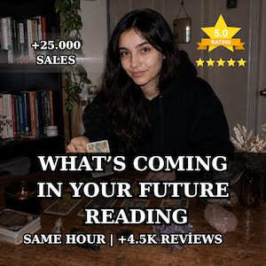 May include: A person in a black hoodie sits at a wooden table with tarot cards, crystals, and books. Text overlays include +25.000 SALES, 5.0 RATING, WHAT'S COMING IN YOUR FUTURE READING, and SAME HOUR | +4.5K REVIEWS, with five yellow stars displayed.