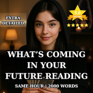 Op de afbeelding: Afbeelding met een vrouw in een zwarte hoodie met de tekst "WHAT'S COMING IN YOUR FUTURE READING". De afbeelding bevat ook de tekst "EXTRA DETAILED", "SAME HOUR | 2000 WORDS" en een 5-sterren beoordelingsafbeelding.