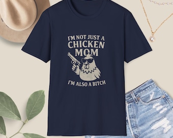 Funny Chicken Mom T-Shirt • Farm Girl Humor Tee • Backyard Chicken Keeper Shirt • Poultry Lover Gift • Country Graphic Tee