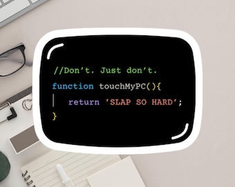 面白いJavaScriptステッカー • 「私のPCに触るな」プログラマー向けビニールデカール • プログラマーとITプロフェッショナル向けのテックユーモアラップトップステッカー
