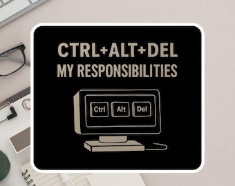 面白いテックステッカー • 「Ctrl Alt Del 私の責任」ビニールデカール • プログラマー向けラップトップステッカー • オタクITユーモアギフト