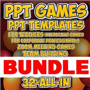 May include: A graphic with the text "PPT GAMES PPT TEMPLATES" in yellow and blue, with the words "FOR TEACHERS INTERACTIVE GAMES" and "BUNDLE 32-ALL-IN" in red. The image is designed for teachers and corporate professionals.