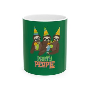 Sloth Party People Ceramic Mug, Fun Gift for Friends, Cute Sloth Design, Birthday or Celebration Mug, Coffee or Tea Lover's Gift