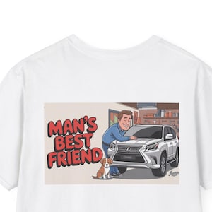 Man's Best Friend T-Shirt, GX460 Graphic Tee, Pet Lover Gift, Cartoon Dog Shirt, Casual Everyday Wear, Dog Dad Apparel