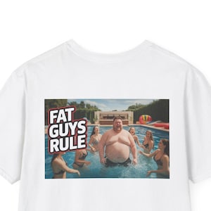Funny Graphic T-Shirt, Comfortable Unisex Tee for Pool Parties, Casual Wear, Gifts for Dads, BBQs, Summer Fun, Fat Guys Rule