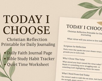 Today I Choose - Christian Reflection Printable | Daily Faith Journal Page | Bible Study Habit Tracker | Quiet Time Worksheet
