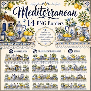 May include: A digital collection of 14 Mediterranean-themed PNG borders featuring blue and white ceramic patterns, yellow lemons, green foliage, and small houses. The text reads Mediterranean 14 PNG Borders, High Resolution, Transparent Background, 300 DPI.