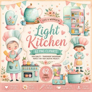 Op de afbeelding: Een aquarel illustratie met keuken-thema clipart, waaronder een theepot, oven, koelkast en chef-koks. De tekst "Light Kitchen" wordt weergegeven met "62 PNG Cliparts". Het kleurenpalet bestaat uit zachte pastelkleuren.