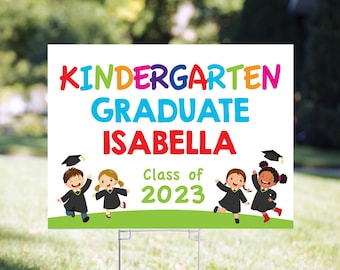 Kindergarten Graduation Yard Sign Class of 2023 Lawn Sign Elementary School Graduation Outdoor Grad Yard Sign 24”x18" Printed Sign