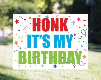 Honk Its My Birthday Yard Sign, Happy Birthday Lawn Sign, Virtual Birthday Party Social Distancing Quarantine Party 24” x 18" Printed Sign