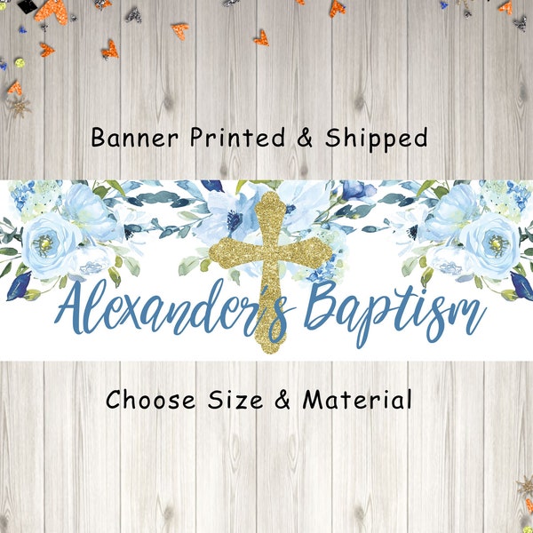 Baptism Banner Boy, Baby Christening, Baptism Party Decorations, Blue Floral Gold Cross Baptism Banner - Printed & Shipped