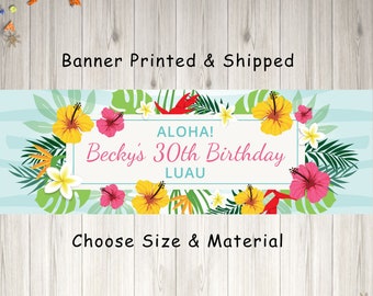 Luau Birthday Banner, Happy Birthday Banner, Hawaiian Luau Banner, Tropical Tiki Party Birthday Banner - Printed and Shipped