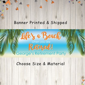 Beach Retirement Banner, Happy Retirement Banner, Life's a Beach Retirement Banner, Retirement Decorations - Printed & Shipped